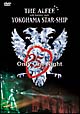 25th　Summer　2006　YOKOHAMA　STAR－SHIP　Only　One　Night