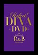 パーフェクト！ＤＩＶＡ　－ＤＶＤ－　エレガントＲ＆Ｂプレイリスト