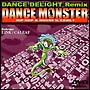 DANCE MONSTER〜HIPHOP&HOUSE N.Y.Edit.1 DANCE MONSTER〜HIPHOP&HOUSE N.Y.Edit.1