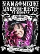 NANA　MIZUKI　LIVEDOM－BIRTH－　at　BUDOKAN