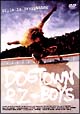 DOGTOWN　＆　Z－BOYS