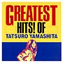 GREATEST　HITS！OF　TATSURO　YAMASHITA