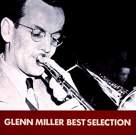 Glenn Miller - The Best Of Glenn Miller - The Best Of