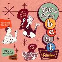 ５０ｓポップス　ＢＥＳＴ　ＳＥＬＥＣＴＩ[]