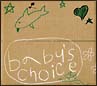 BABY’S　CHOICE