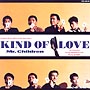 Kind of Love Kind of Love