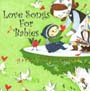 Love　Songs　For　Babies〜赤ちゃんのためのラブ・ソング〜