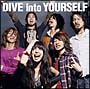 DIVE　INTO　YOURSELF