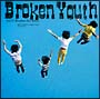 Broken Youth Broken Youth
