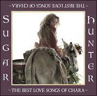 Ｓｕｇａｒ　Ｈｕｎｔｅｒ～ＴＨＥ　ＢＥＳＴ　ＬＯＶＥ　ＳＯＮＧＳ　ＯＦ　ＣＨＡＲＡ～[]