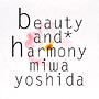 beauty and harmony beauty and harmony