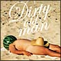 DIRTY　OLD　MAN〜さらば夏よ〜