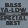 BASS野郎　SPECIAL　BEST