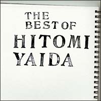 ＴＨＥ　ＢＥＳＴ　ＯＦ　ＨＩＴＯＭＩ　ＹＡＩＤＡ[]