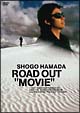 ROAD　OUT“MOVIE”