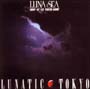 LUNATIC　TOKYO　1995．12．23　TOKYO　DOME
