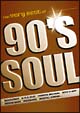 ザ・ヴェリー・ベスト・オブ〜90’S ソウル ザ・ヴェリー・ベスト・オブ〜90’S ソウル