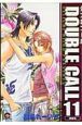 DOUBLE　CALL＜新装版＞（11）
