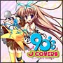 J－POP　COVER　90’s