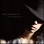 I　don’t　wanna　lose　you(DVD付)