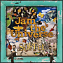 Ｊａｍ　ｔｈｅ　Ｕｎｉｖｅｒｓｅ