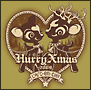 Hurry　Xmas