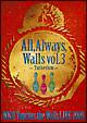 LIVE2009 All,Always,Walls vol.3 〜Turkeyism〜 LIVE2009 All,Always,Walls vol.3 〜Turkeyism〜