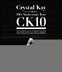 Crystal Kay Live In NHK Hall:10th Anniversary Tour CK10【Blu-ray】 Crystal Kay Live In NHK Hall:10th Anniversary Tour CK10【Blu-ray】