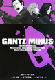 GANTZ/MINUS GANTZ/MINUS