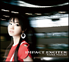 IMPACT EXCITER(DVD付) IMPACT EXCITER(DVD付)
