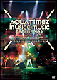 Aqua　Timez　Music　4　Music　tour　2010