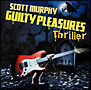 GUILTY PLEASURES THRILLER GUILTY PLEASURES THRILLER