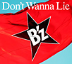 Ｄｏｎ’ｔ　Ｗａｎｎａ　Ｌｉｅ