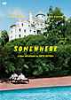 SOMEWHERE SOMEWHERE