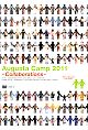 Ａｕｇｕｓｔａ　Ｃａｍｐ　２０１１　～Ｃｏｌｌａｂｏｒａｔｉｏｎｓ～