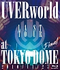 LAST TOUR FINAL at TOKYO DOME LAST TOUR FINAL at TOKYO DOME