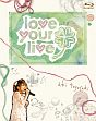 豊崎愛生ファーストコンサートツアー　”ｌｏｖｅ　ｙｏｕｒ　ｌｉｖｅ”