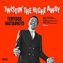 ＴＷＩＳＴＩＮ’　ＴＨＥ　ＮＩＧＨＴ　ＡＷＡＹ