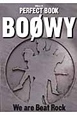 BOOWY PERFECT BOOK BOOWY PERFECT BOOK