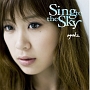 Sing to the Sky Sing to the Sky