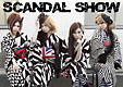 SCANDAL SHOW(完全生産限定盤) SCANDAL SHOW(完全生産限定盤)