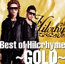 Ｂｅｓｔ　ｏｆ　Ｈｉｌｃｒｈｙｍｅ　～ＧＯＬＤ～