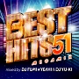 BEST　HITS　51　Megamix　mixed　by　DJ　FUMI★YEAH！＆DJ　YU－KI（TSUTAYA限定）