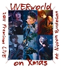 UVERworld 2011 Premium LIVE on Xmas UVERworld 2011 Premium LIVE on Xmas