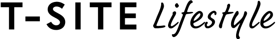 T-SITE Lifestyle